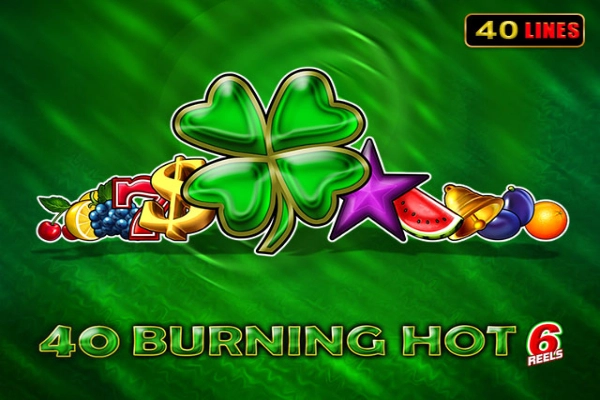 40 Burning Hot 6 Reels Game