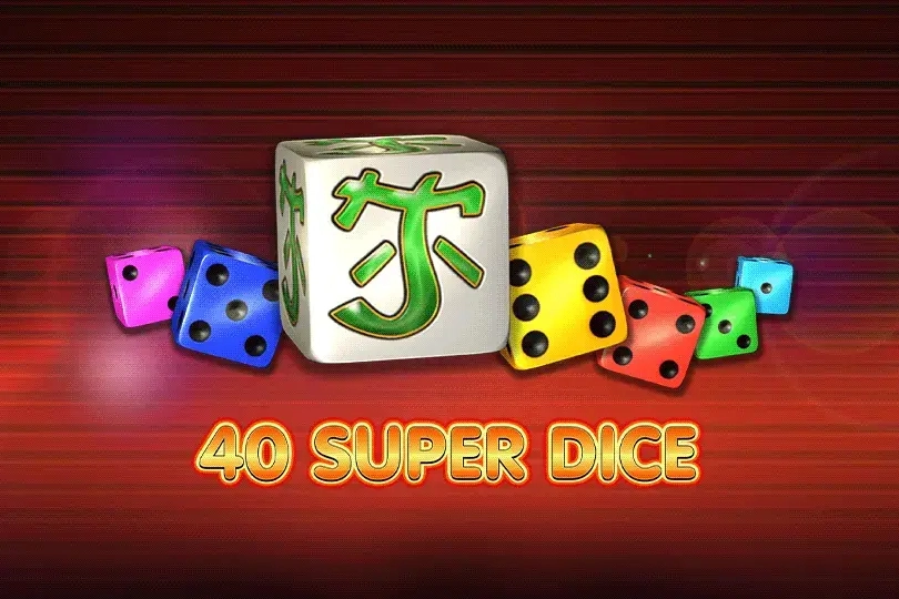 40 Super Dice Game