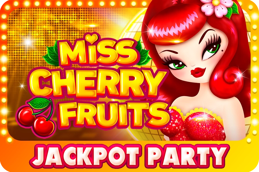 Miss Cherry Fruits Jackpot Party Game