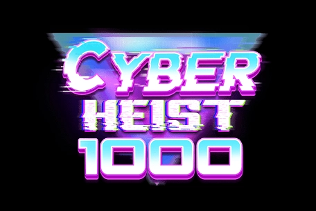 Cyber Heist 1000 Game