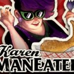 Karen Maneater Game