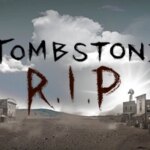 Tombstone R.I.P Game