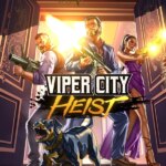 Viper City Heist Game